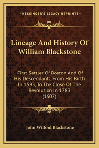 Lineage And History Of William Blackstone