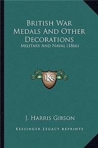 British War Medals And Other Decorations