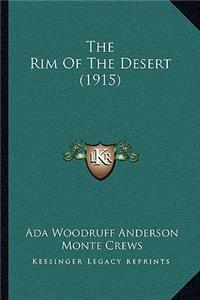 Rim Of The Desert (1915)