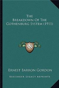 The Breakdown Of The Gothenburg System (1911)