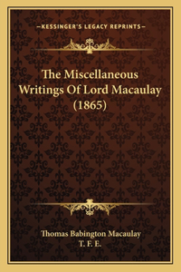 Miscellaneous Writings Of Lord Macaulay (1865)