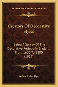 Creators Of Decorative Styles