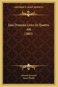 Jone Dramma Lirico In Quattro Atti (1863)