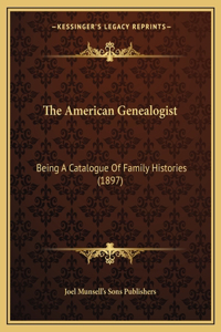 American Genealogist: Being A Catalogue Of Family Histories (1897)