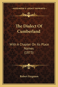 The Dialect Of Cumberland