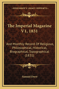 The Imperial Magazine V1, 1831