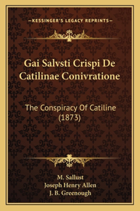 Gai Salvsti Crispi De Catilinae Conivratione