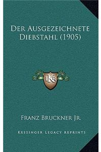 Ausgezeichnete Diebstahl (1905)