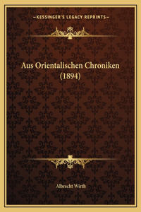 Aus Orientalischen Chroniken (1894)