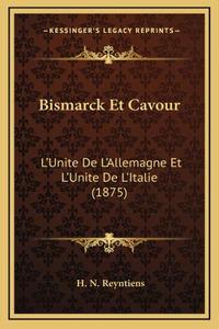 Bismarck Et Cavour
