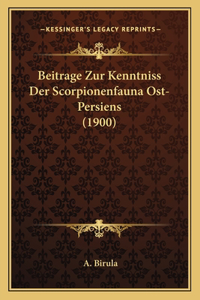 Beitrage Zur Kenntniss Der Scorpionenfauna Ost-Persiens (1900)