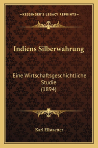 Indiens Silberwahrung