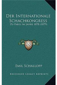 Der Internationale Schachkongress