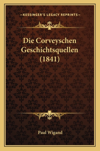 Corveyschen Geschichtsquellen (1841)