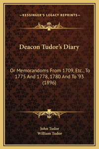 Deacon Tudor's Diary