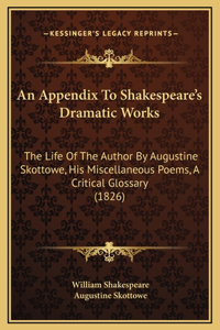 An Appendix To Shakespeare's Dramatic Works