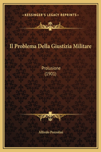Il Problema Della Giustizia Militare