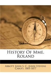 History of Mme. Roland