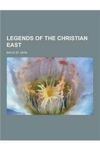 Legends of the Christian East