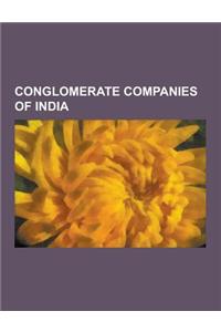 Conglomerate Companies of India: Tata Group, Larsen & Toubro, Essar Group, Reliance Anil Dhirubhai Ambani Group, Mahindra Group, Videocon, Reliance In