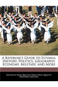 A Reference Guide to Estonia