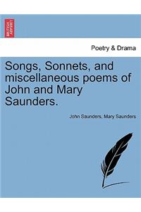 Songs, Sonnets, and Miscellaneous Poems of John and Mary Saunders.