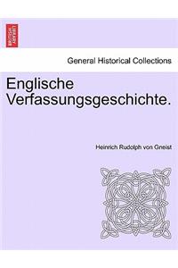 Englische Verfassungsgeschichte.