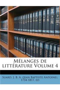 Mélanges de Littérature Volume 4