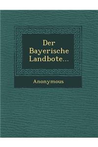 Der Bayerische Landbote...