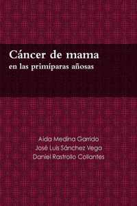 Cáncer de mama en las primíparas añosas