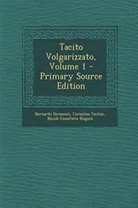 Tacito Volgarizzato, Volume 1 - Primary Source Edition