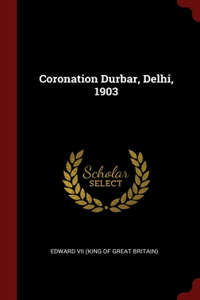 Coronation Durbar, Delhi, 1903