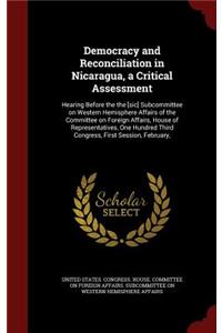 Democracy and Reconciliation in Nicaragua, a Critical Assessment