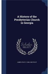 A History of the Presbyterian Church in Georgia