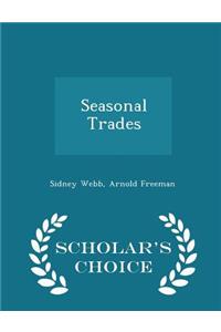 Seasonal Trades - Scholar's Choice Edition