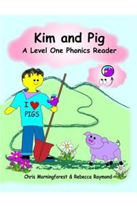 Kim and Pig - A Level One Phonics Reader