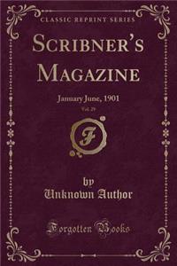 Scribner's Magazine, Vol. 29