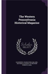 The Western Pennsylvania Historical Magazine