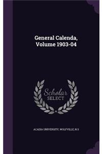 General Calenda, Volume 1903-04