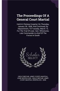 The Proceedings of a General Court Martial