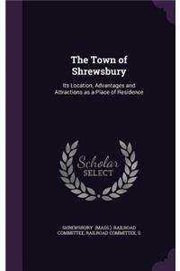 The Town of Shrewsbury