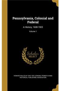 Pennsylvania, Colonial and Federal