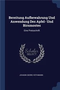 Bereitung Aufbewahrung Und Anwendung Des Apfel- Und Birnmostes