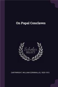 On Papal Conclaves