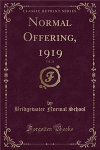 Normal Offering, 1919, Vol. 21 (Classic Reprint)