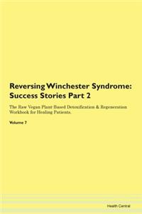 Reversing Winchester Syndrome: Success S