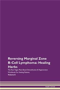 Reversing Marginal Zone B-Cell Lymphoma: