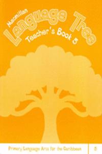Caribbean Language Tree 5 Teacher's Book