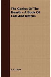 Genius of the Hearth - A Book of Cats and Kittens