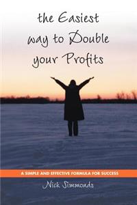 Easiest Way to Double Your Profits